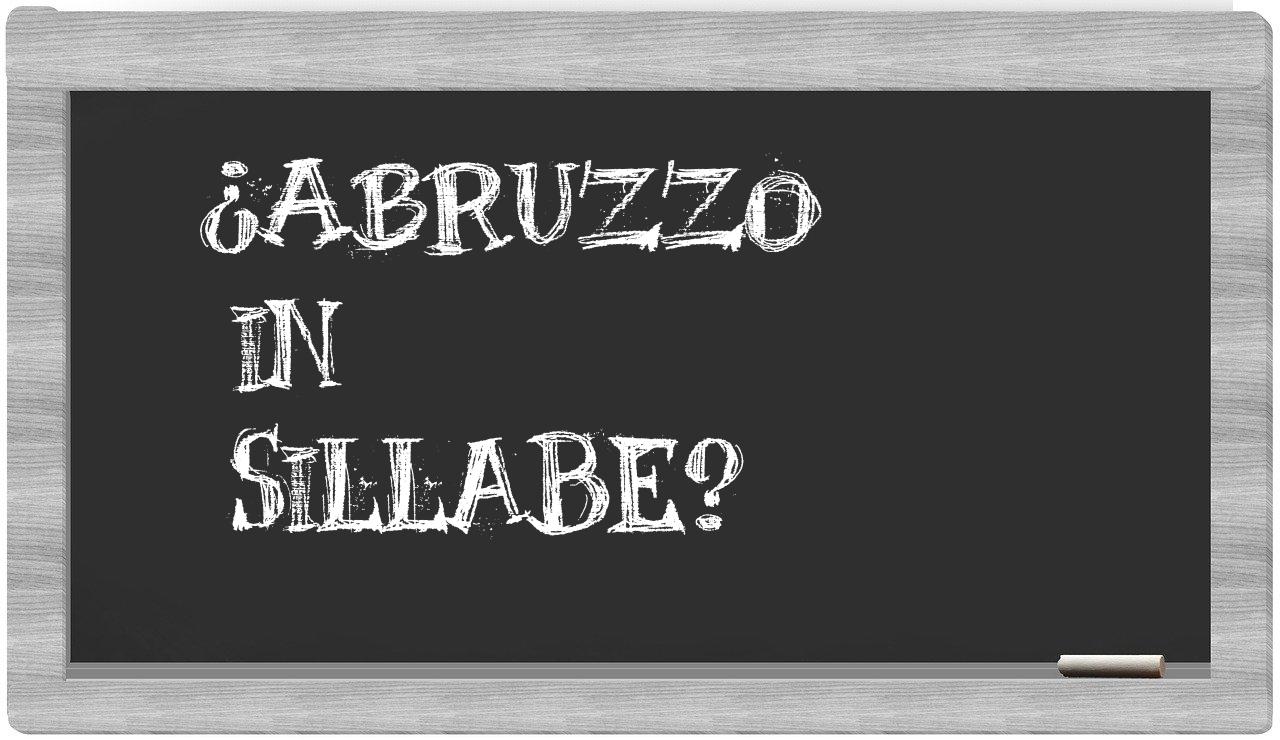 ¿Abruzzo en sílabas?