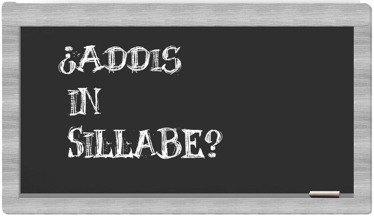 ¿Addis en sílabas?