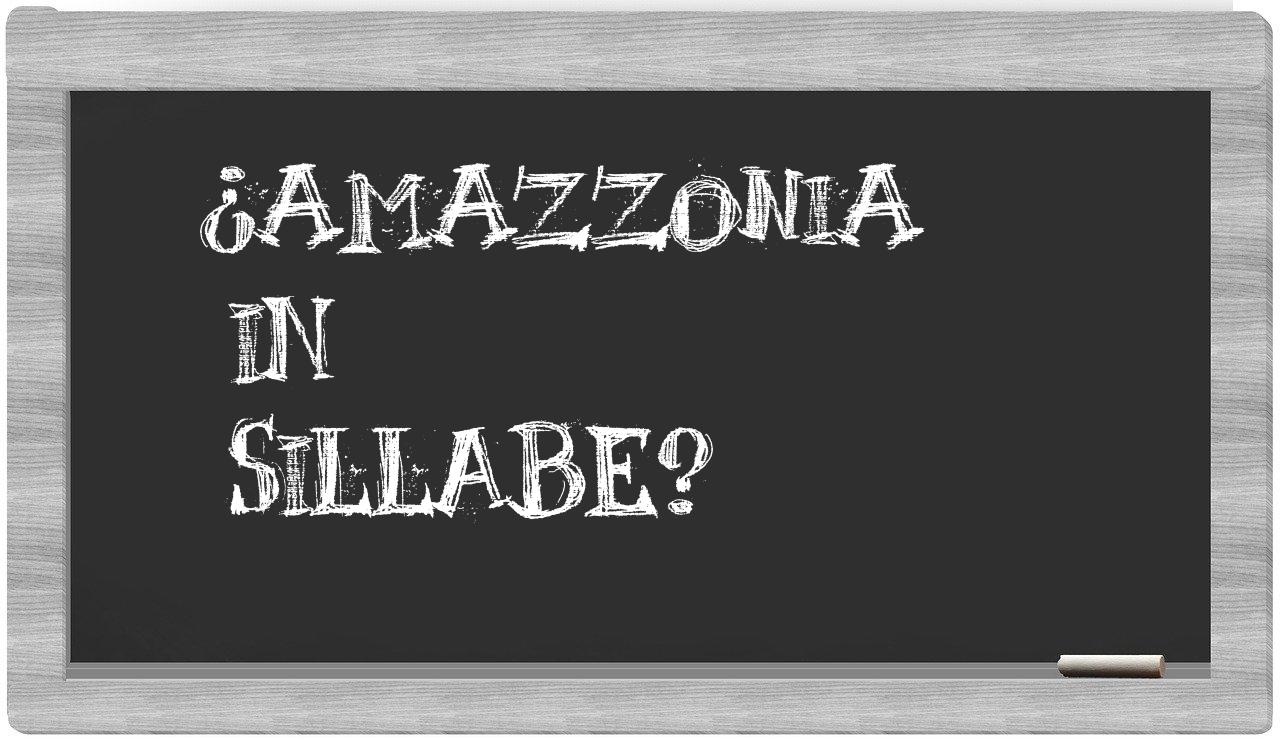 ¿Amazzonia en sílabas?