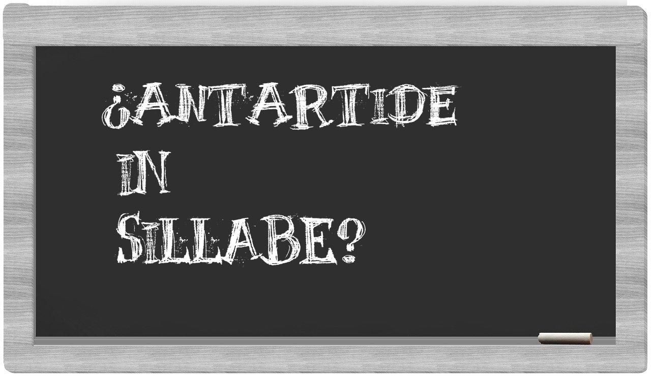 ¿Antartide en sílabas?