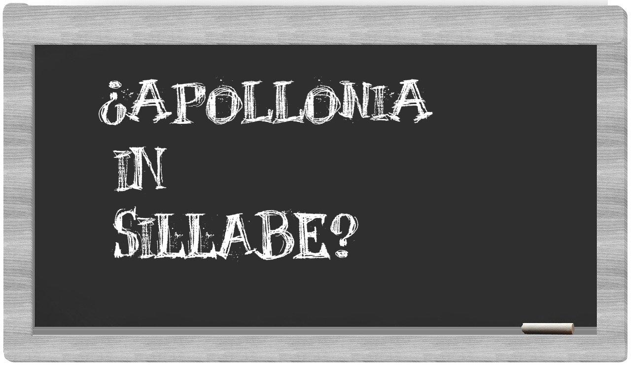 ¿Apollonia en sílabas?