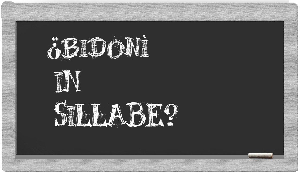 ¿Bidonì en sílabas?