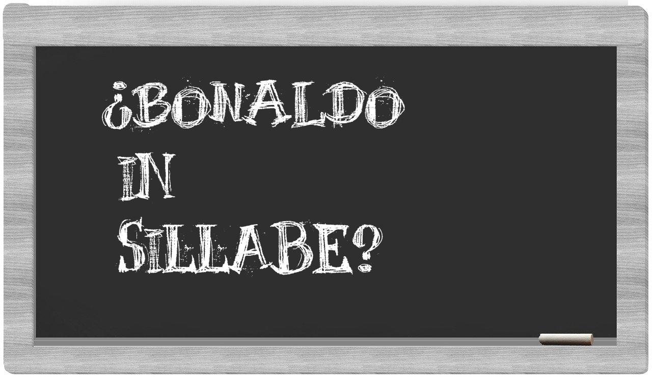 ¿Bonaldo en sílabas?