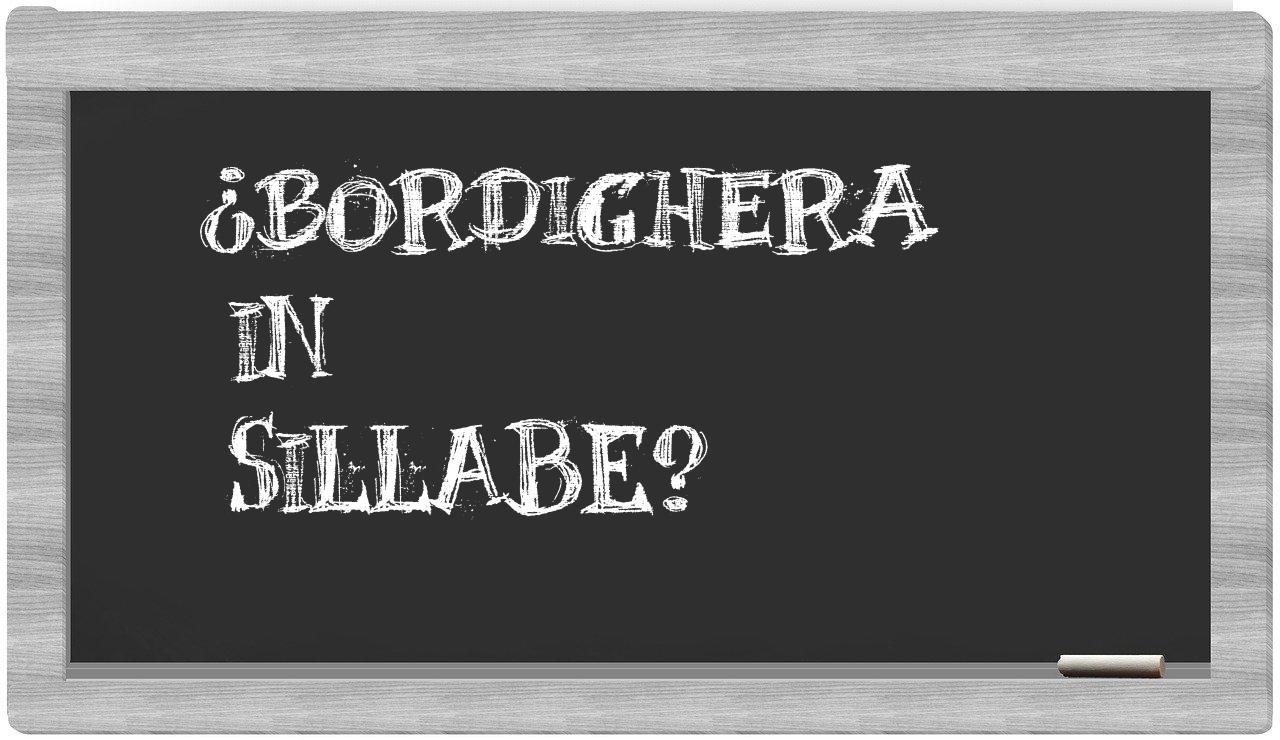 ¿Bordighera en sílabas?