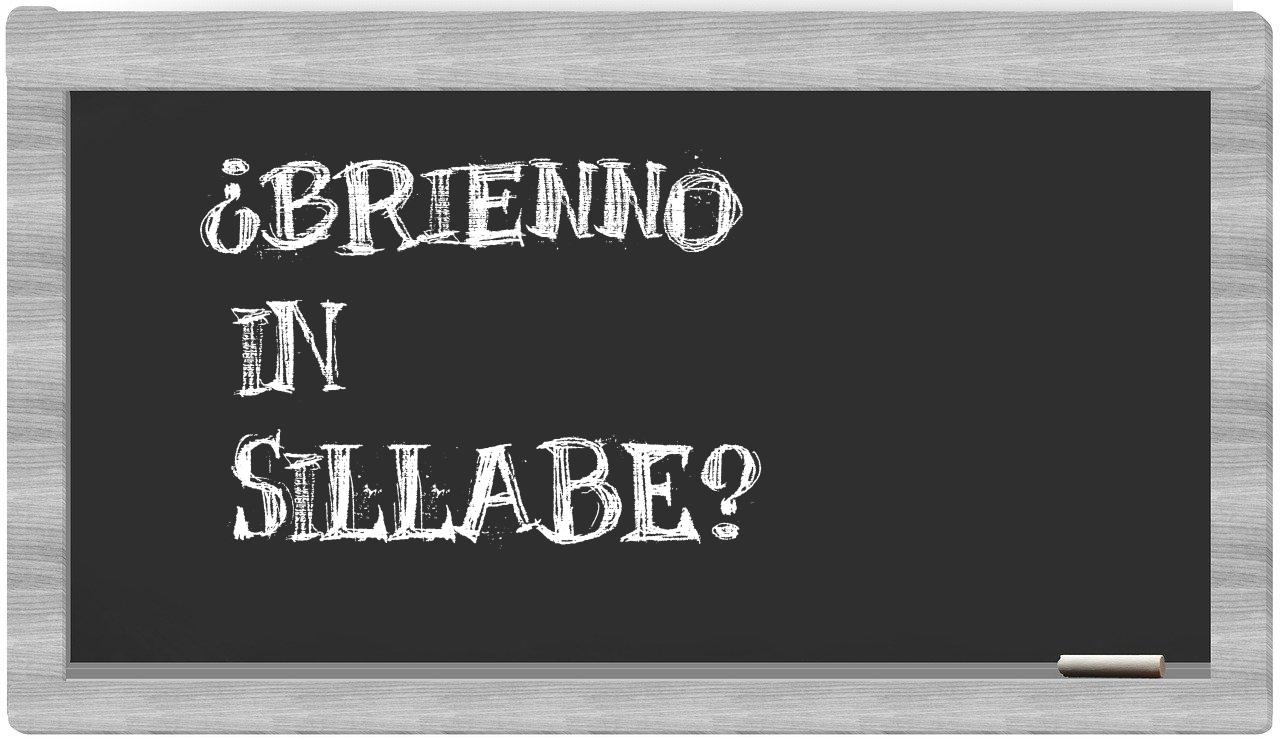 ¿Brienno en sílabas?