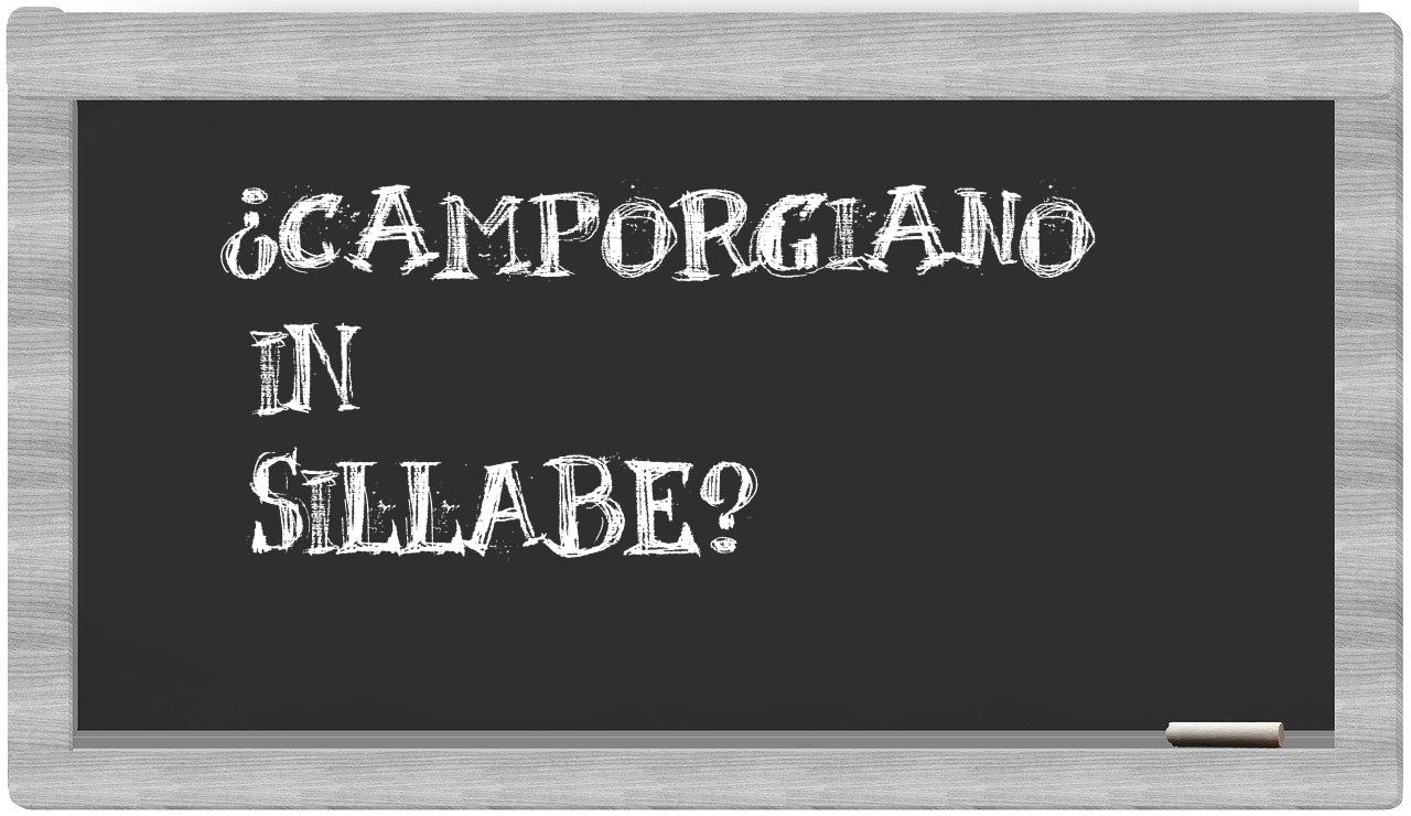 ¿Camporgiano en sílabas?