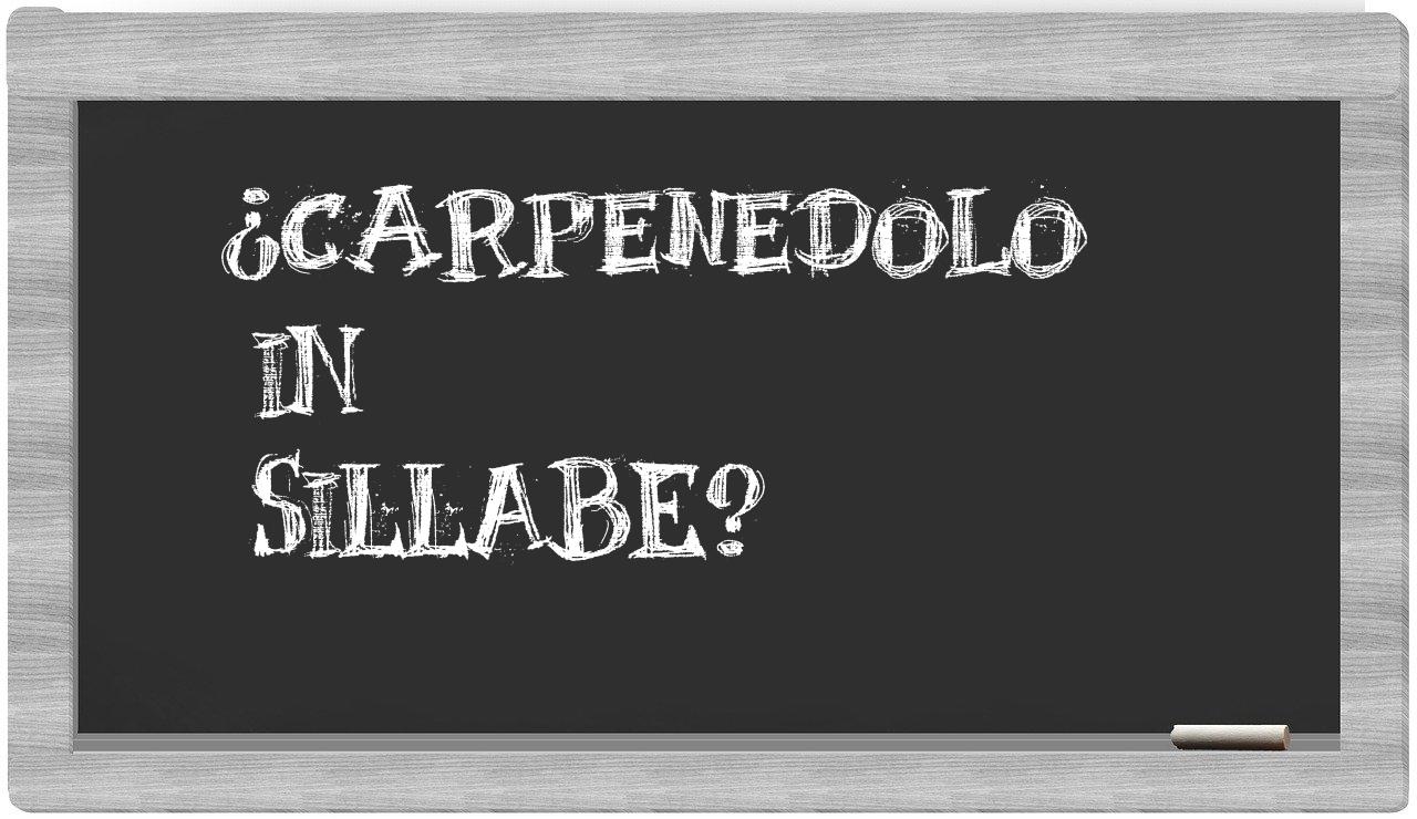 ¿Carpenedolo en sílabas?