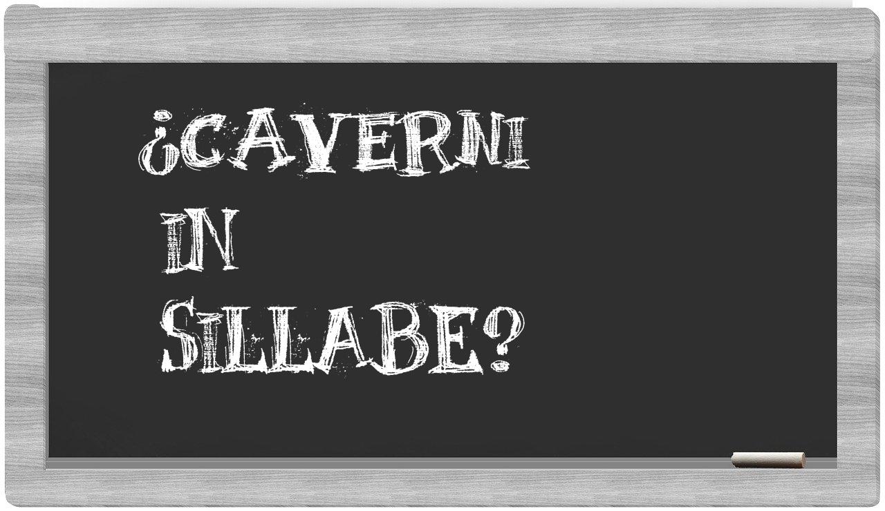 ¿Caverni en sílabas?