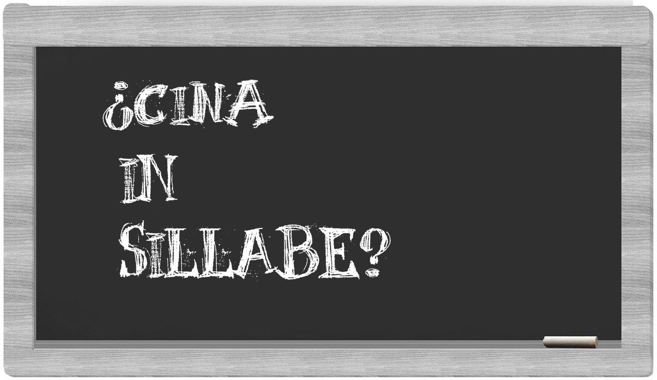 ¿Cina en sílabas?