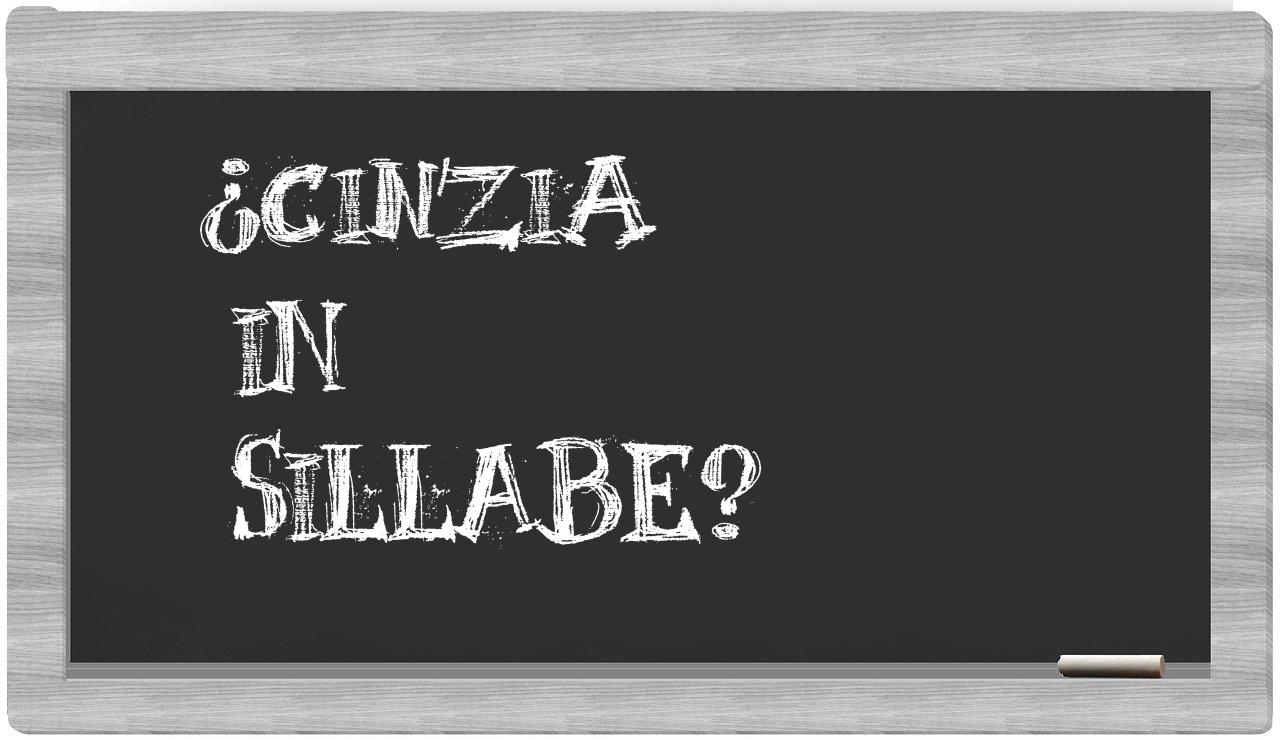 ¿Cinzia en sílabas?