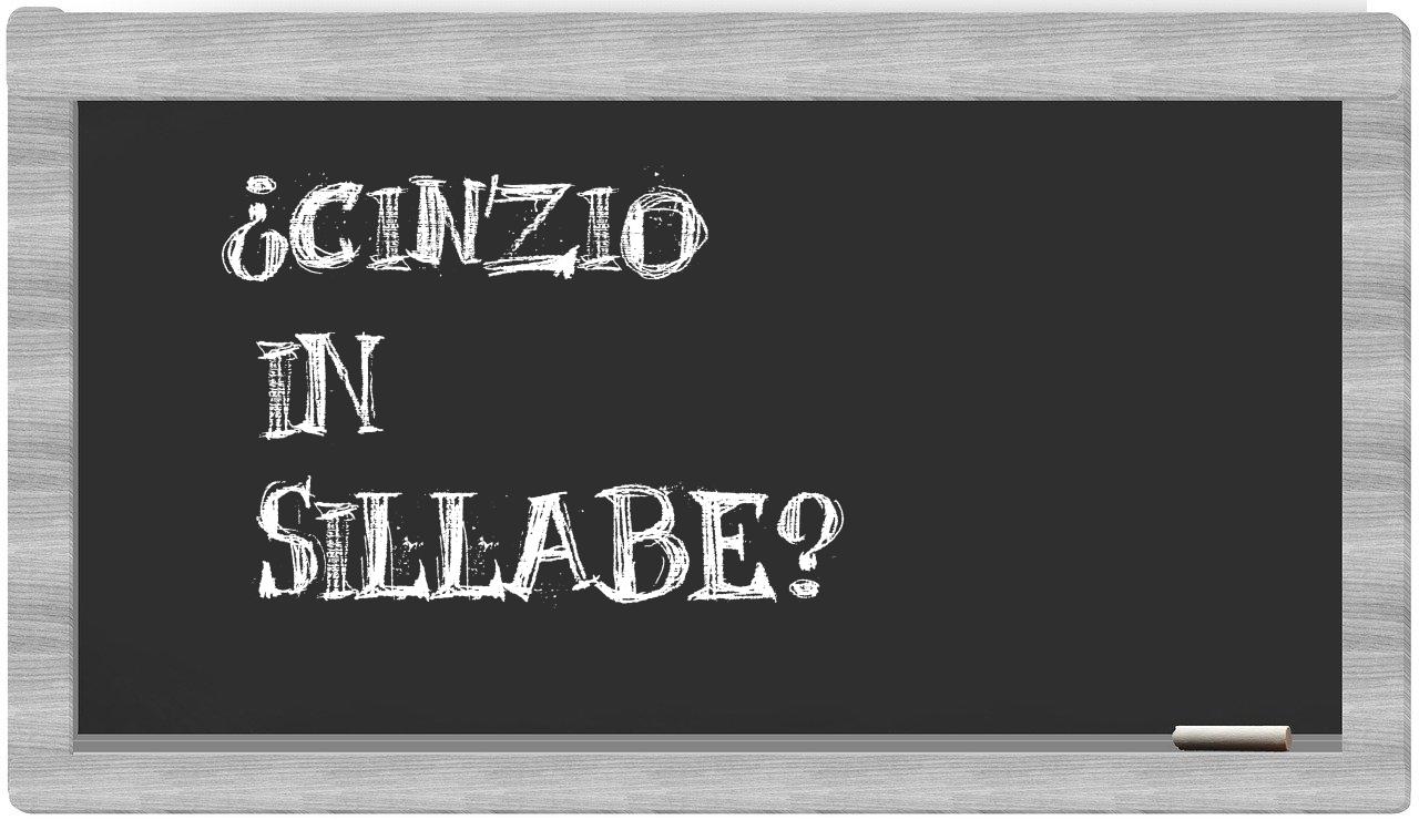 ¿Cinzio en sílabas?