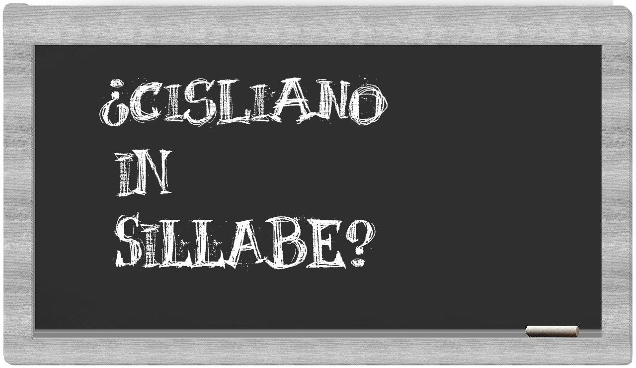 ¿Cisliano en sílabas?