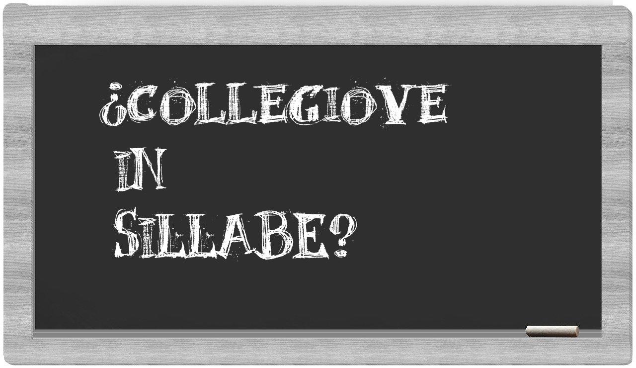 Collegiove in syllables
