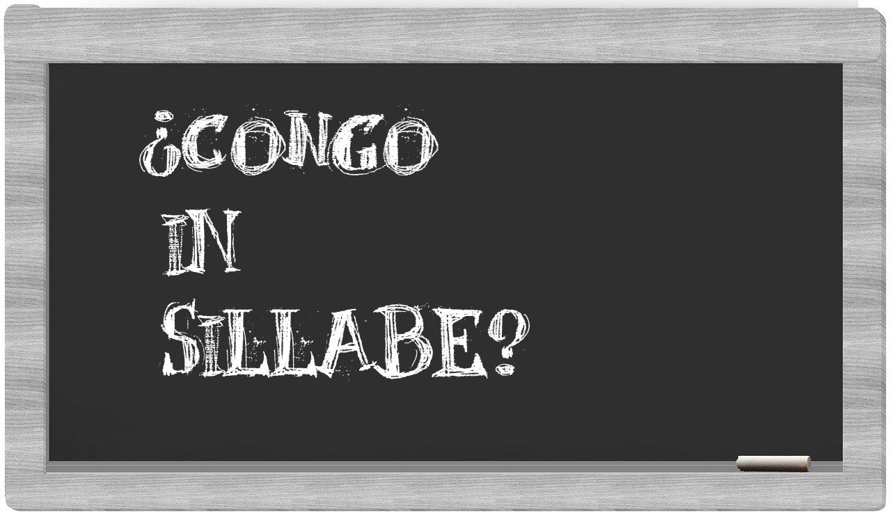 ¿Congo en sílabas?