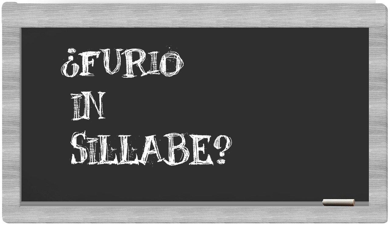 ¿Furio en sílabas?