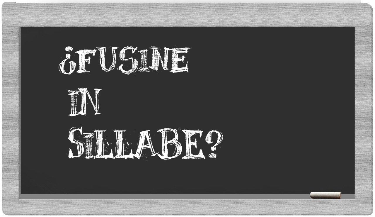 ¿Fusine en sílabas?