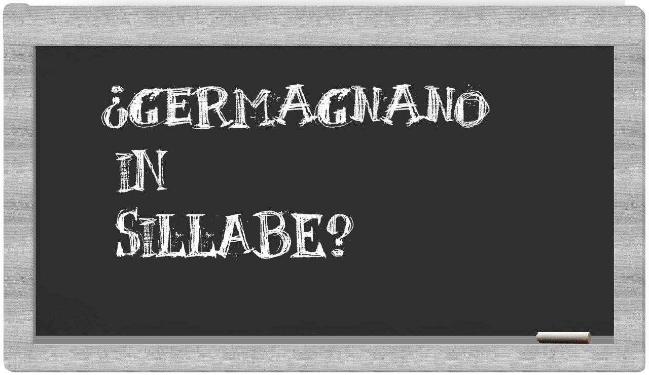 ¿Germagnano en sílabas?
