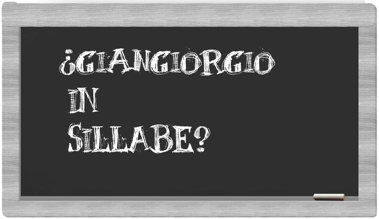 ¿Giangiorgio en sílabas?