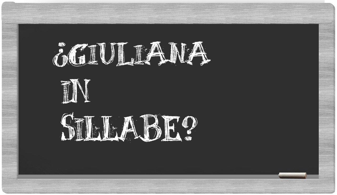 ¿Giuliana en sílabas?