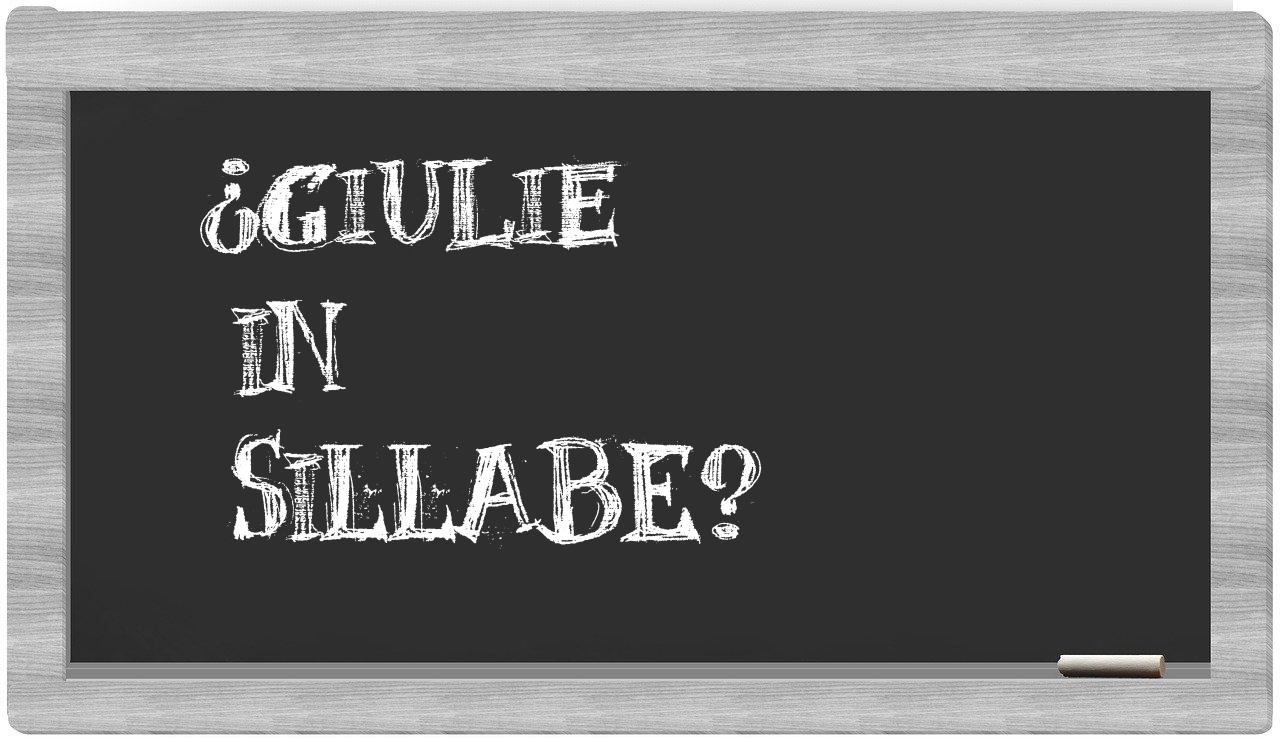 ¿Giulie en sílabas?