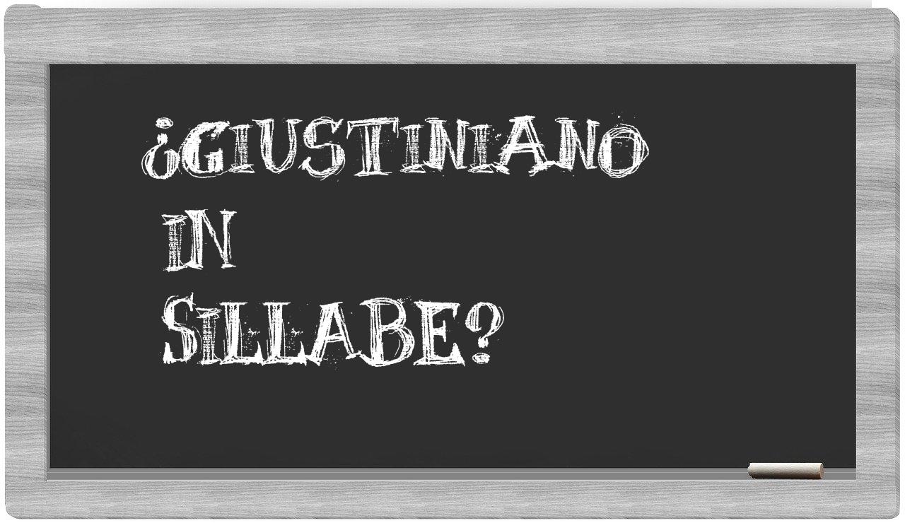 ¿Giustiniano en sílabas?