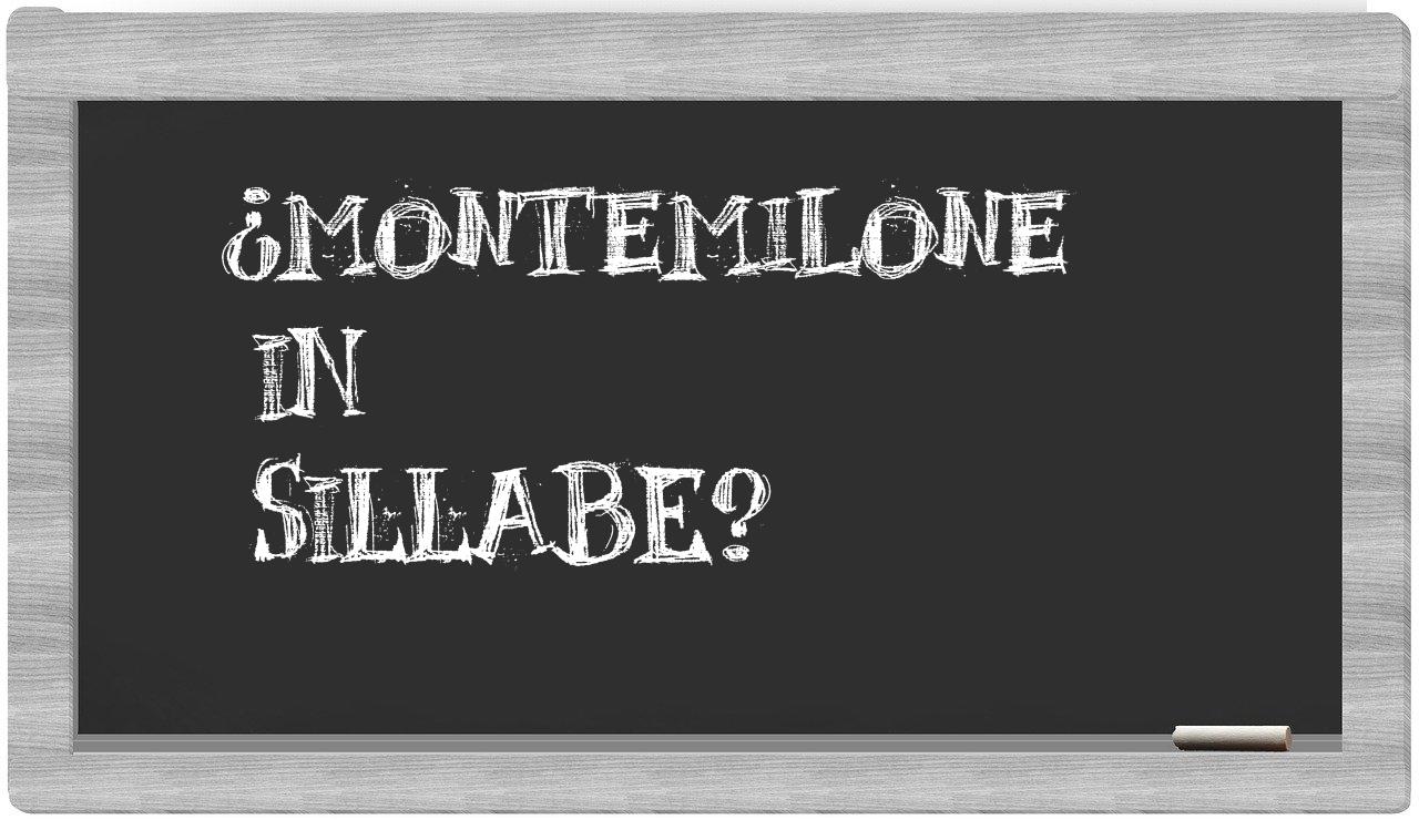 ¿Montemilone en sílabas?