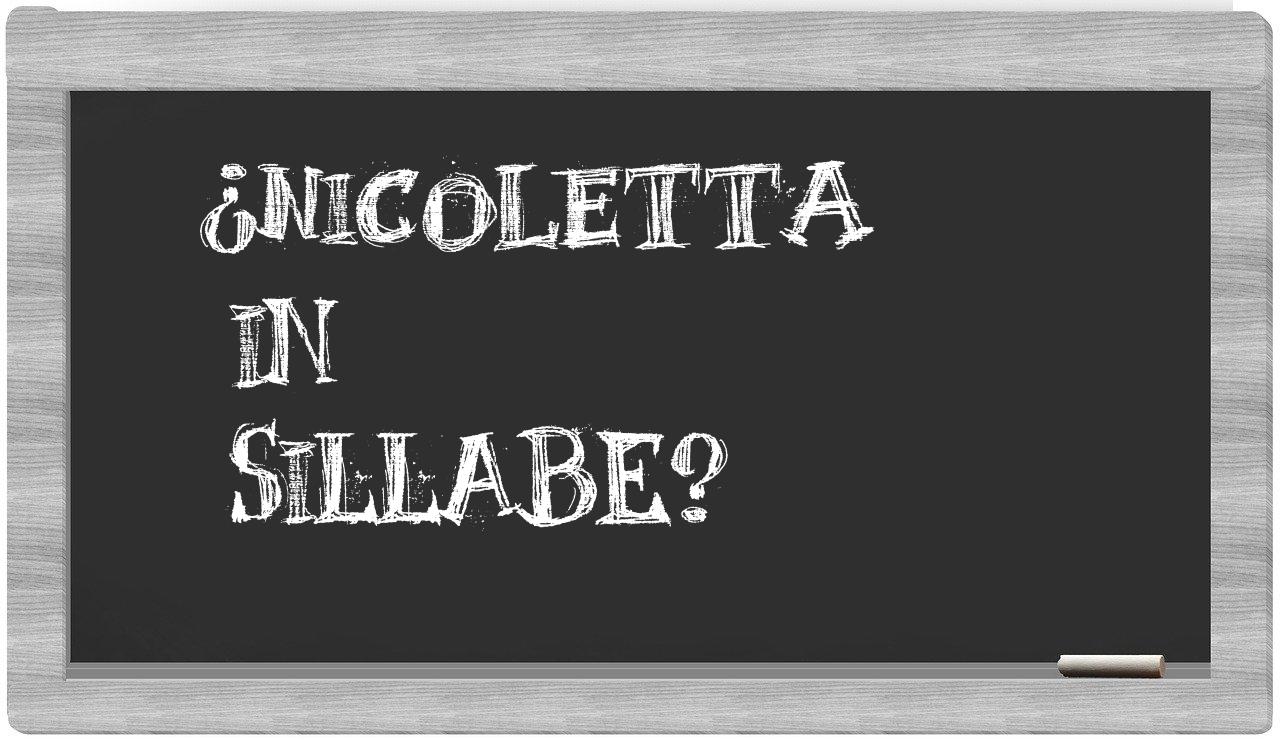 ¿Nicoletta en sílabas?
