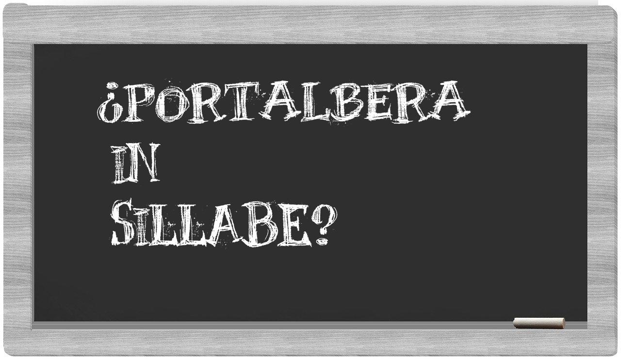 ¿Portalbera en sílabas?