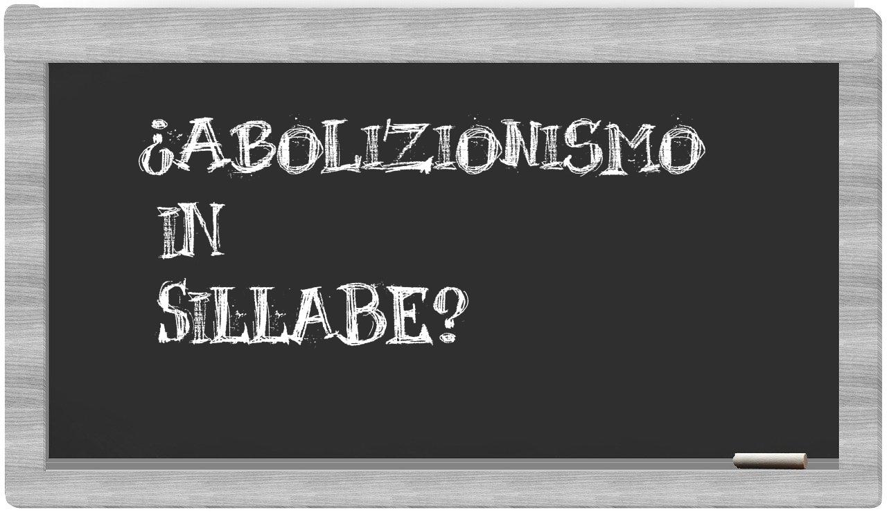 ¿abolizionismo en sílabas?