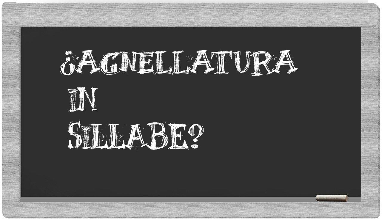 ¿agnellatura en sílabas?