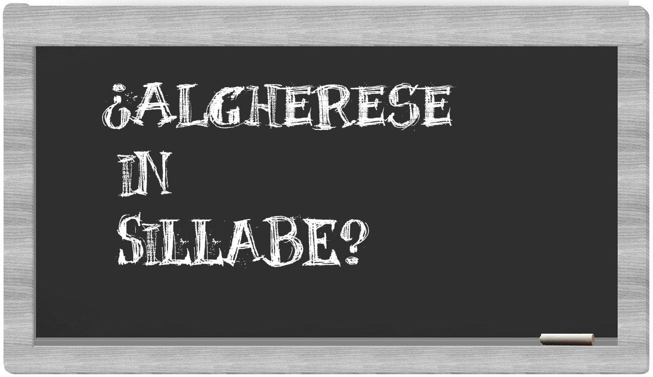 ¿algherese en sílabas?