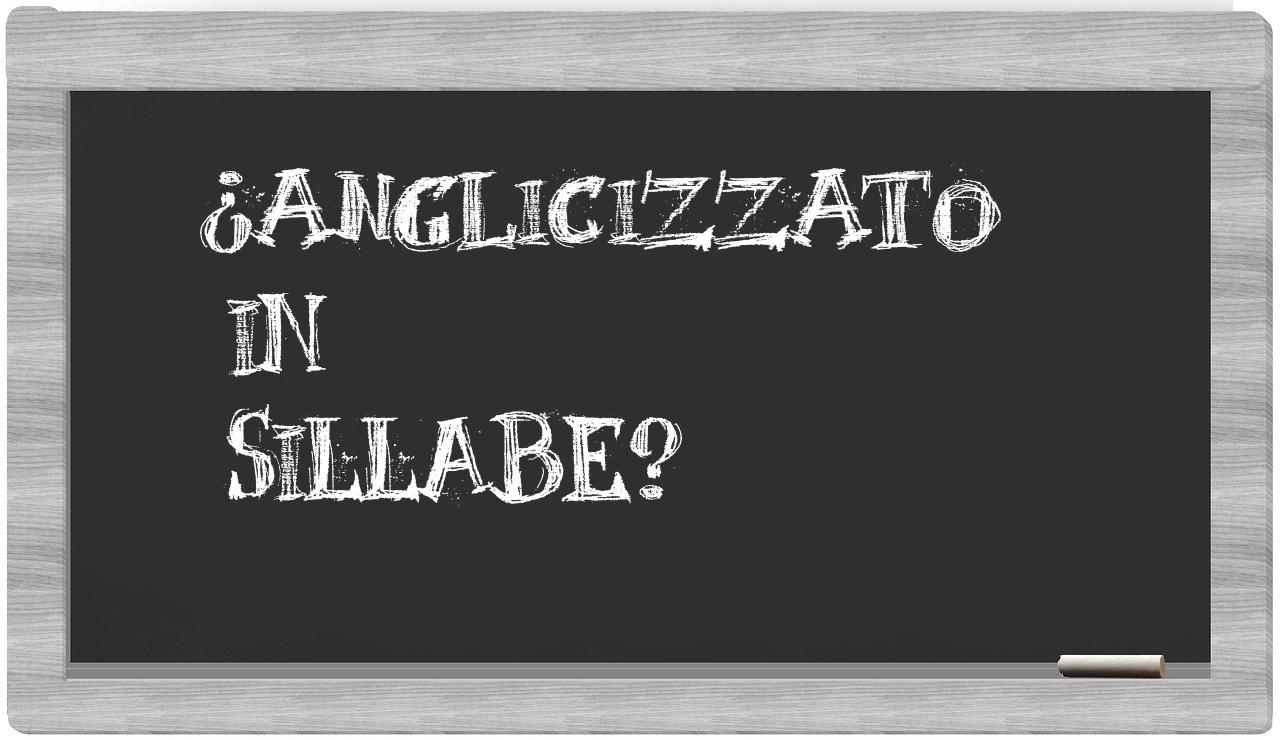 anglicizzato in syllables