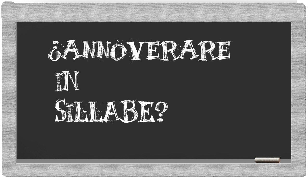 ¿annoverare en sílabas?