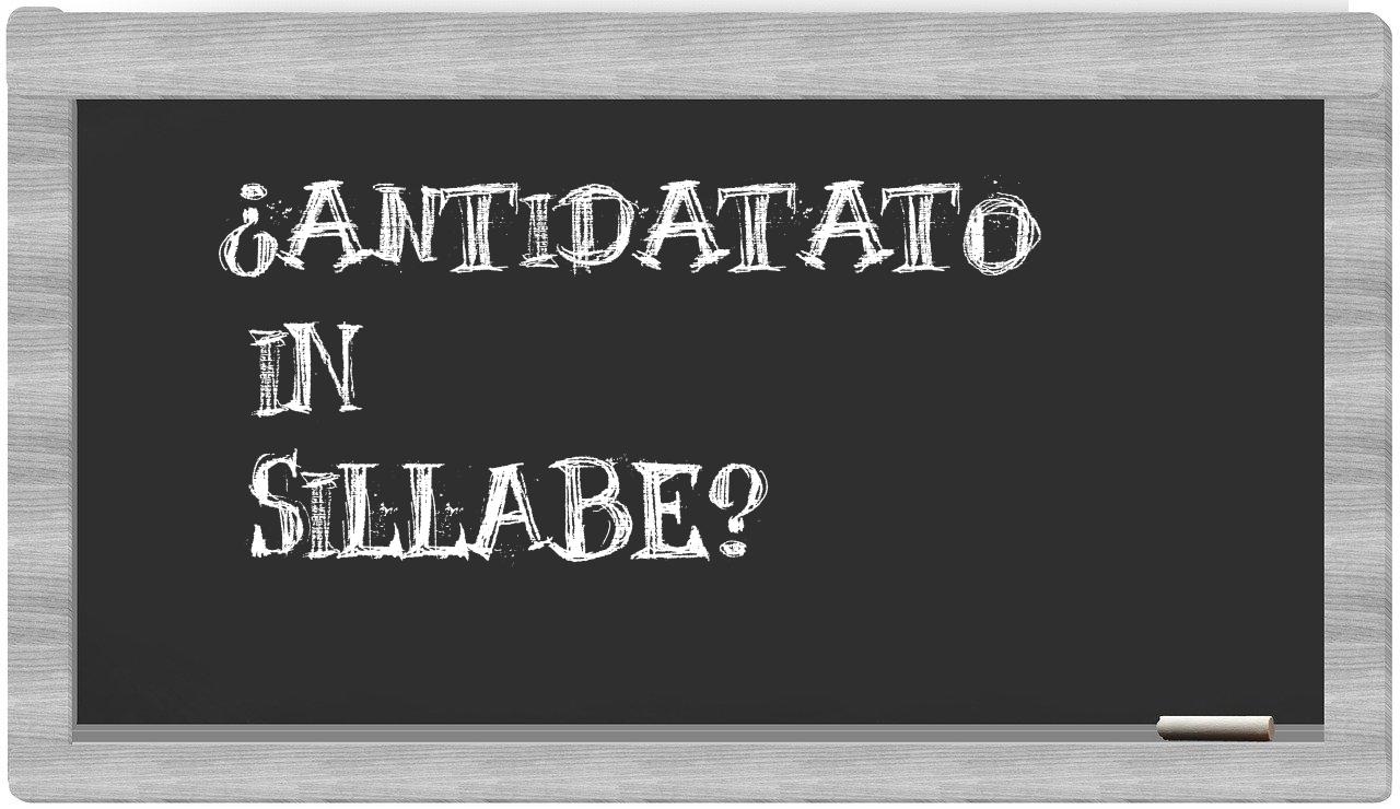 ¿antidatato en sílabas?