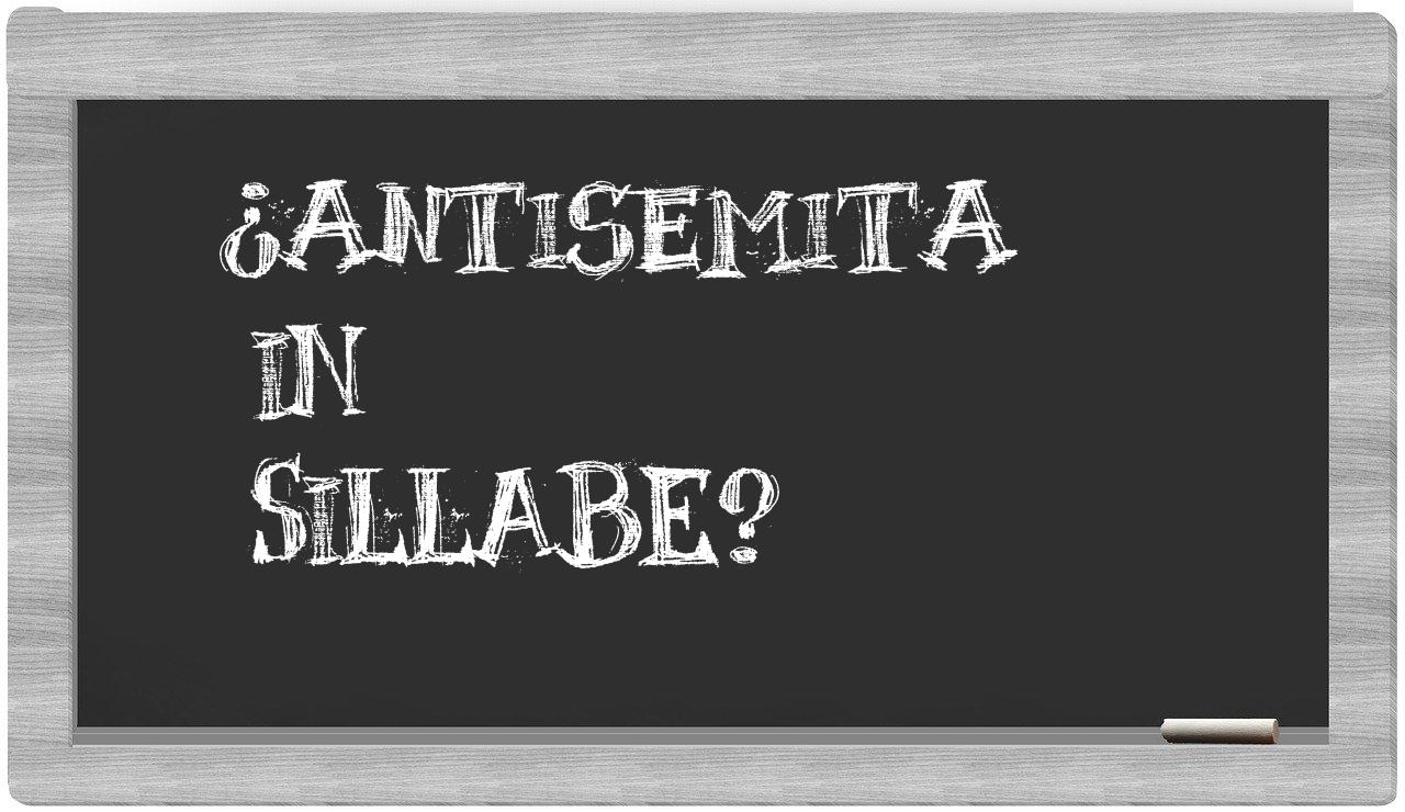 ¿antisemita en sílabas?