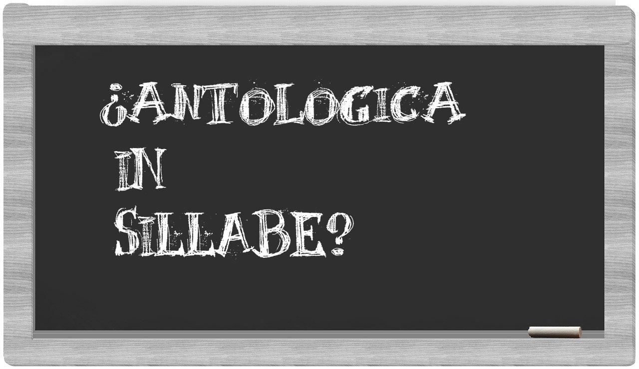 ¿antologica en sílabas?