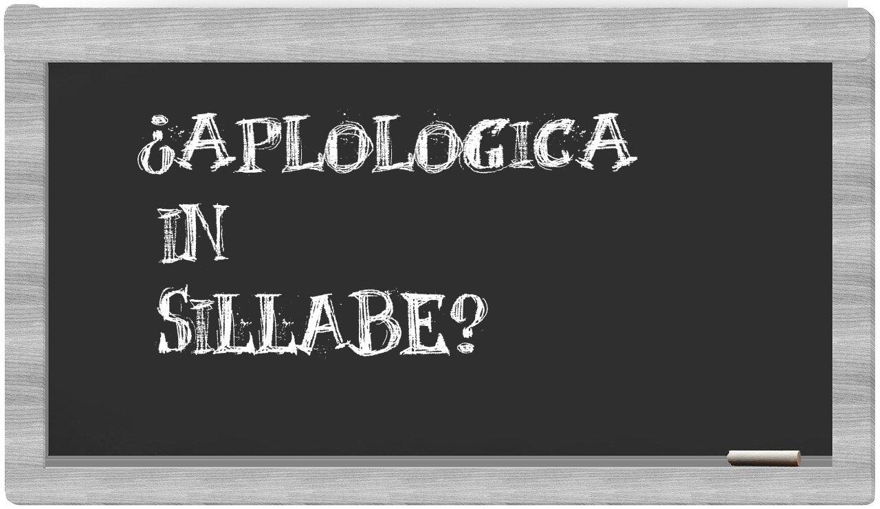 ¿aplologica en sílabas?