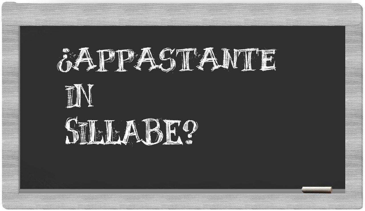 ¿appastante en sílabas?