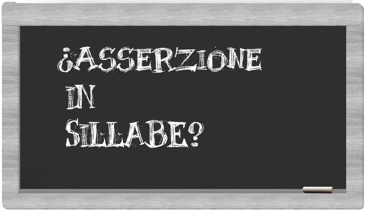 ¿asserzione en sílabas?