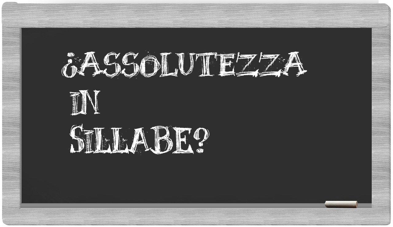 ¿assolutezza en sílabas?