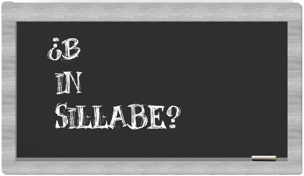 ¿b en sílabas?
