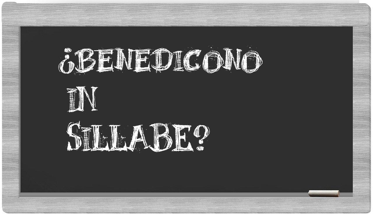 ¿benedicono en sílabas?