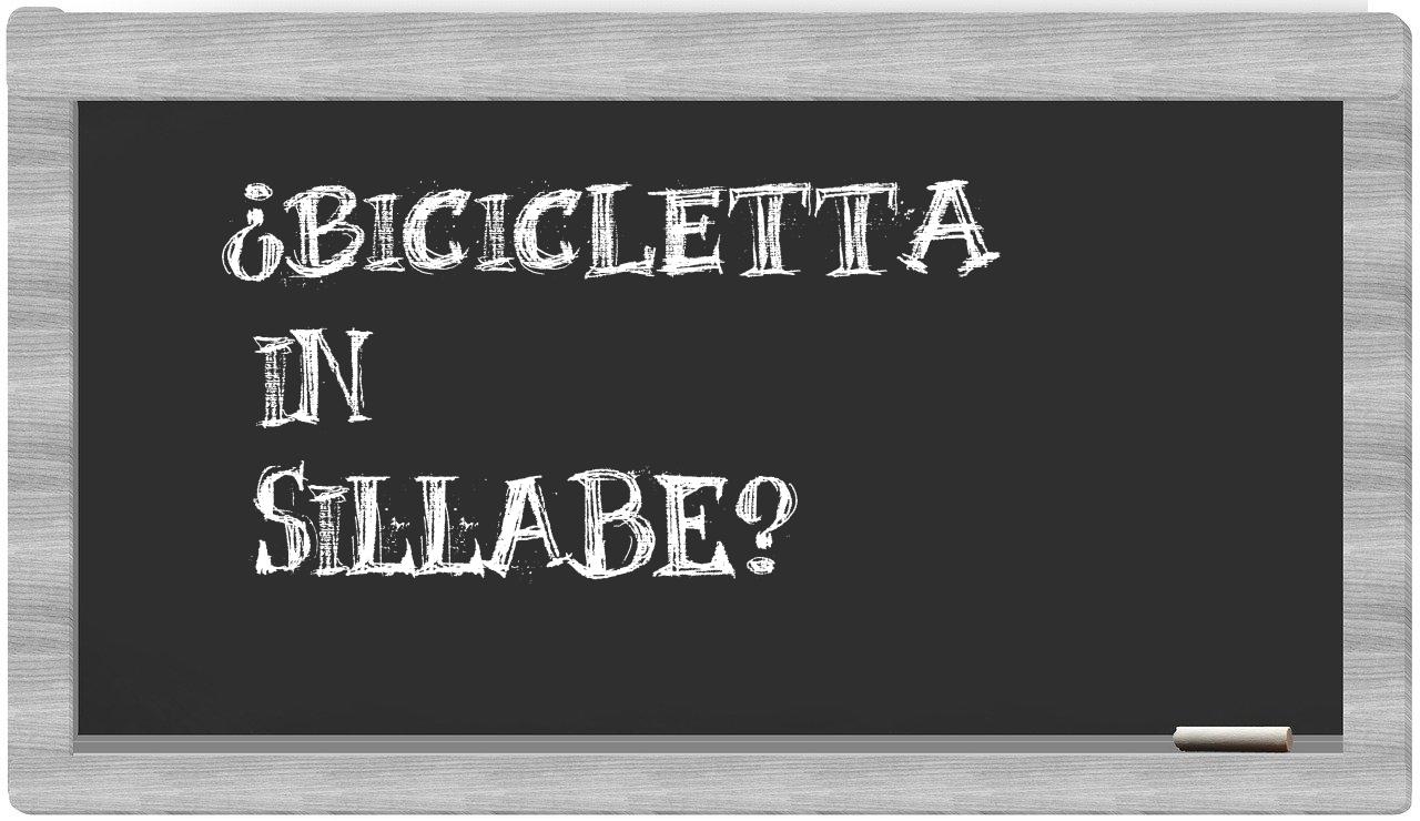 ¿bicicletta en sílabas?