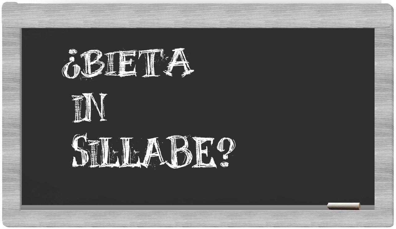 ¿bieta en sílabas?