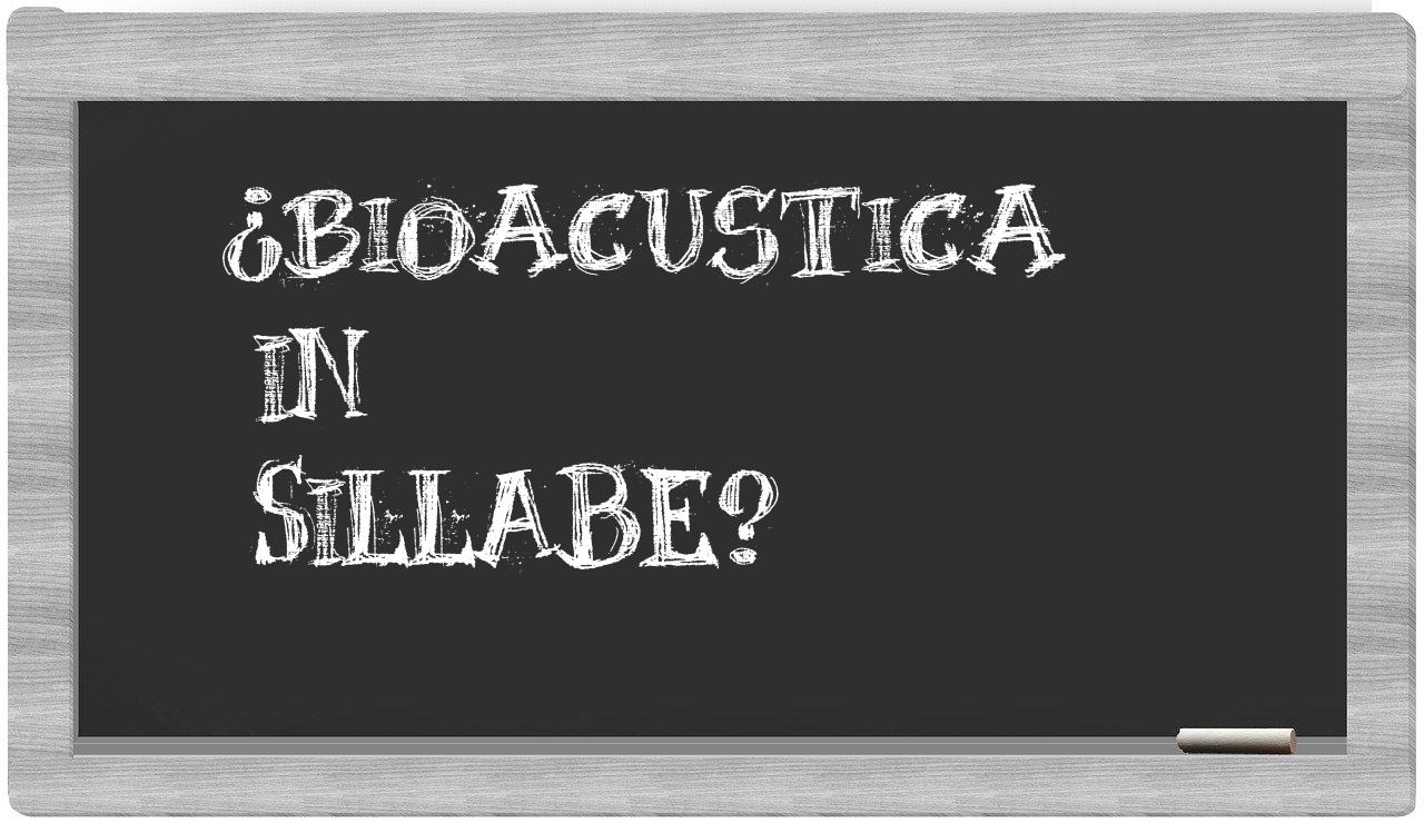 ¿bioacustica en sílabas?