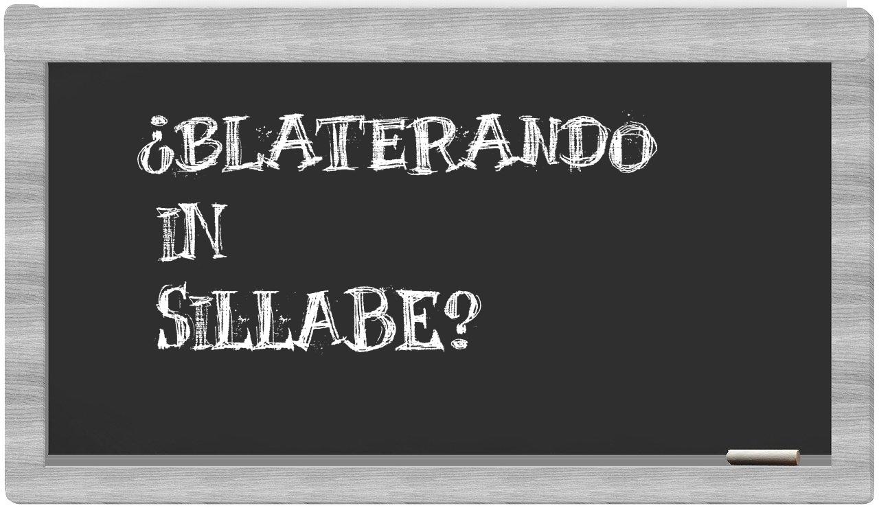 ¿blaterando en sílabas?