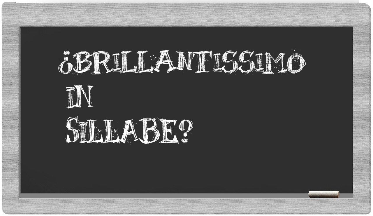 brillantissimo in syllables