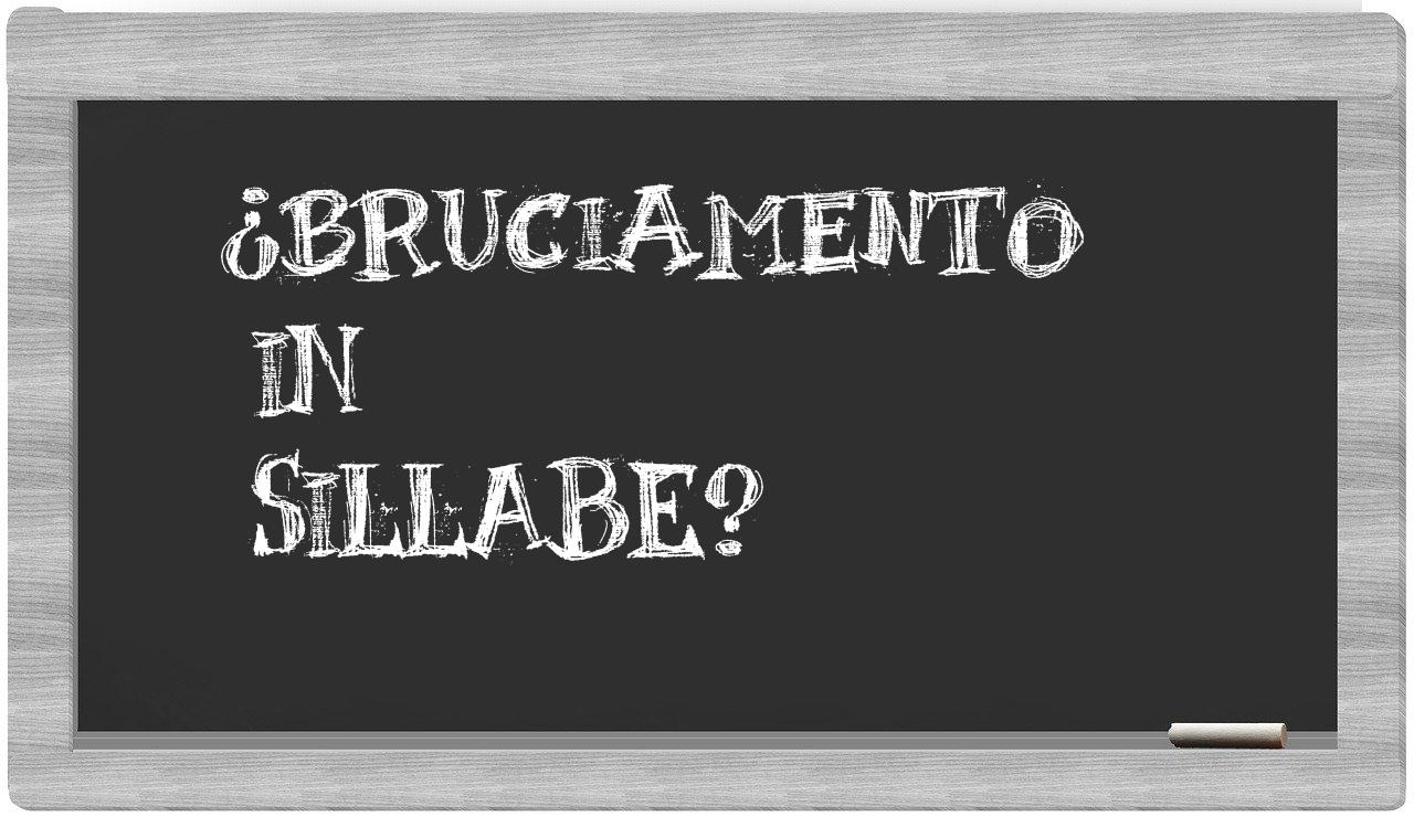 ¿bruciamento en sílabas?