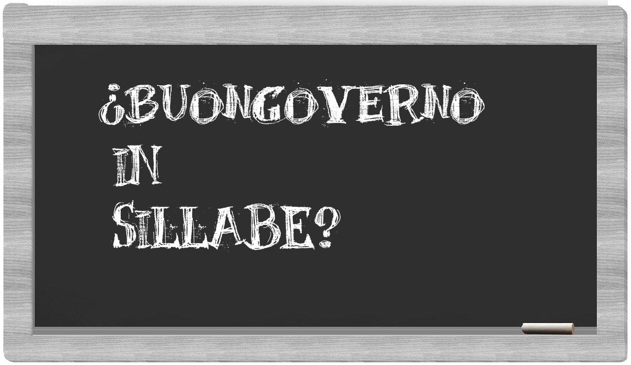 ¿buongoverno en sílabas?