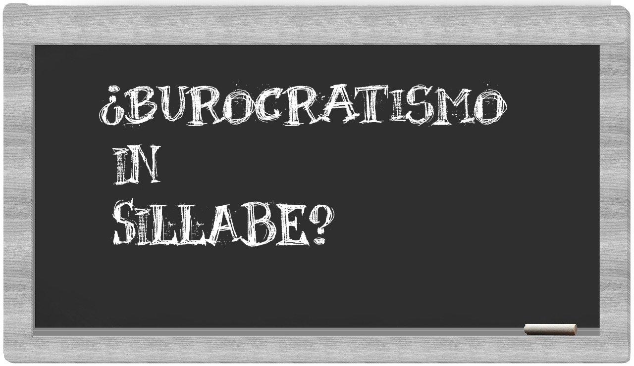 ¿burocratismo en sílabas?